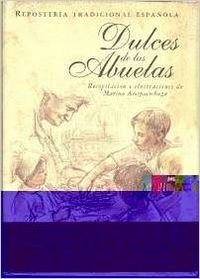 9788489142558: Dulces de las abuelas (repostera tradicional espaola) (Spanish Edition)