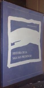 Imagen de archivo de Historia de la Sala San Prudencio: 1984-1996 (Spanish Edition) a la venta por Iridium_Books