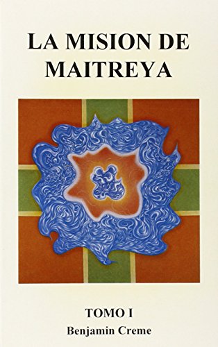 9788489147010: La Misin de Maitreya, Tomo I