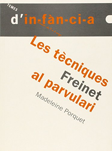 Beispielbild fr Les tcniques Freinet al parvulari (Temes d'Infncia, Band 40) zum Verkauf von medimops