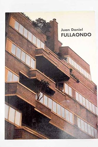 9788489150089: Juan Daniel Fullaondo (Colección Arquitectura española contemporánea) (Spanish Edition)