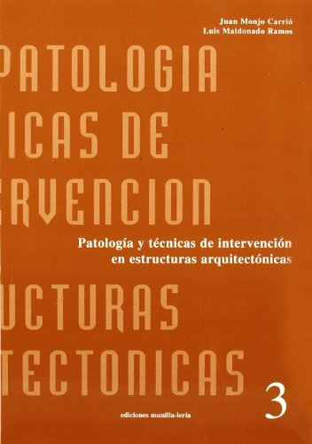 9788489150478: PATOLOGIA Y TECNICAS DE INTERVENCION EN ESTRUCTURAS ARQUITECTONICAS