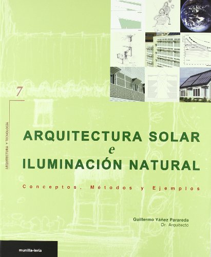 Imagen de archivo de Arquitectura solar e iluminacion natural 7 a la venta por Iridium_Books