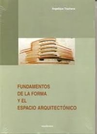 9788489150966: Fundamentos de la forma y el espacio arquitectonico