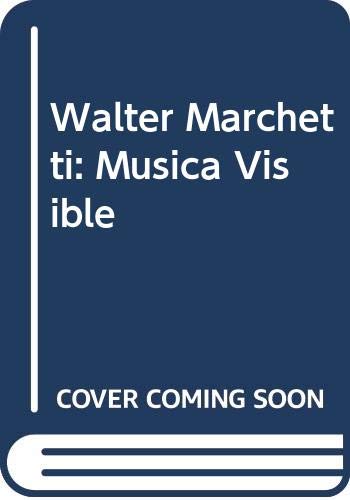Stock image for Walter Marchetti: Musica Visible (English and Spanish Edition) for sale by Iridium_Books