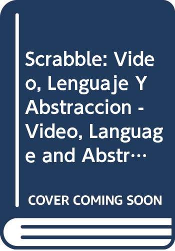 Stock image for Scrabble: Video, Lenguaje Y Abstraccion - Video, Language and Abstraction (English and Spanish Edition) for sale by austin books and more
