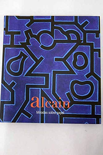 Imagen de archivo de Alcan. Miradas de Papel. Retrospectiva grfica 1969 - 2011 (Catlogo exposicin, tapa dura) a la venta por Libros Angulo