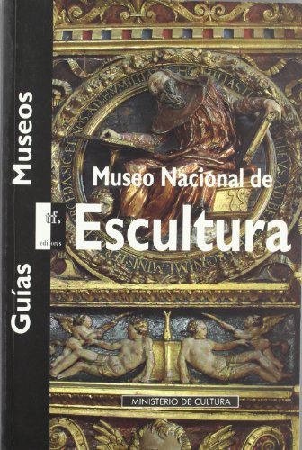 9788489162600: Museo Nacional de Escultura de Valladolid. Gua 1995
