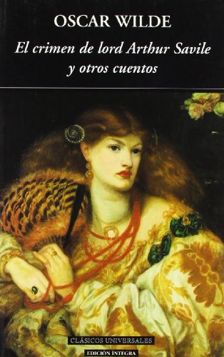 El crimen de Lord Arthur Savile y otros cuentos (9788489163386) by Wilde, Oscar