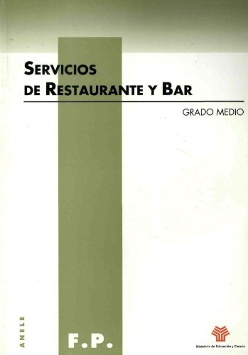 Stock image for SERVICIOS DE RESTAURANTE Y BAR. GRADO MEDIO for sale by Zilis Select Books