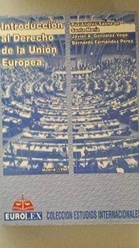 Imagen de archivo de Introduccin Al Derecho en la Unin Europea. 1 Edicin. Prlogo de los Autores a la venta por Hamelyn