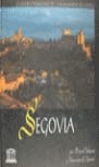 Stock image for Segovia : Ciudad Patrimonio de la Humanidad de Espaa for sale by Vashon Island Books