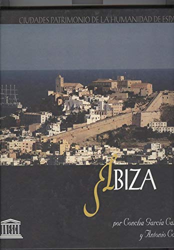 Imagen de archivo de Eivissa. Ciutats patrimoni de la humanitat d'Espanya a la venta por Librera Cajn Desastre
