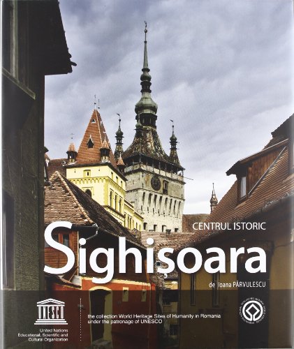 Stock image for Historic centre of Sighisoara = Centrul istoric Sighisoara for sale by AG Library