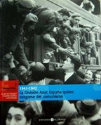 9788489192607: La Divisin Azul. 1941-1942. Espaa Quiere Vengarse Del Comunismo