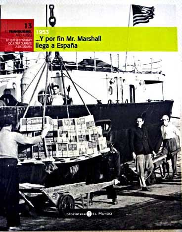 Imagen de archivo de y por Fin Mr. Marshall Llega a Espaa. 1953 a la venta por Hamelyn