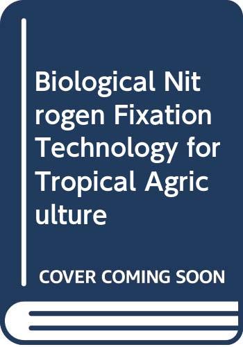 9788489206229: Biological Nitrogen Fixation Technology for Tropical Agriculture