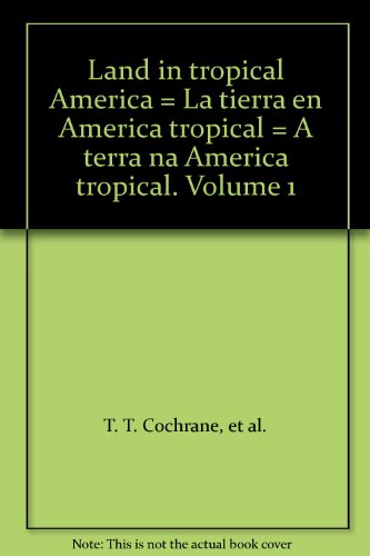 9788489206397: Land in tropical America = La tierra en America tropical = A terra na America tropical. Volume 1