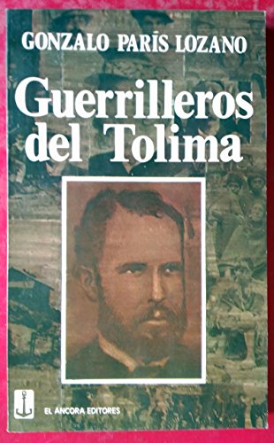 Imagen de archivo de Guerrilleros del Tolima (Spanish Edition) a la venta por Iridium_Books