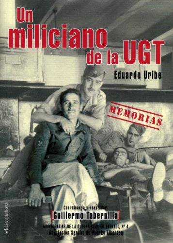 Imagen de archivo de Un miliciano de la UGT : memorias a la venta por Iridium_Books