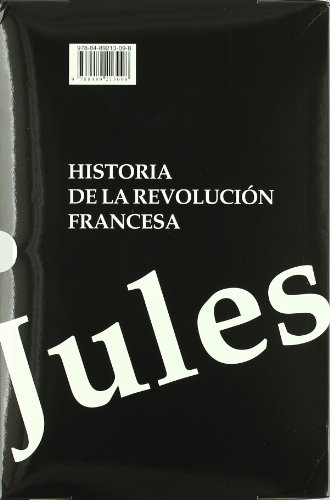 Historia de la Revolución Francesa - Michelet, Jules