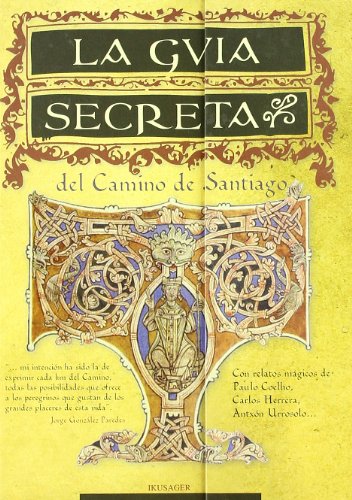 Imagen de archivo de GUIA SECRETA DEL CAMINO DE SANTIAGO,LA Gonzlez Paredes, Jorge a la venta por Releo