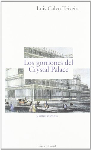 Stock image for GORRIONES DEL CRYSTAL PALACE for sale by Libros nicos