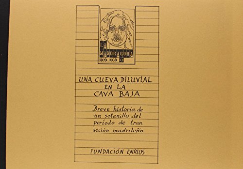 Stock image for Una cueva diluvial en la Cava Baja : La Mandrgora, Cava Baja 42 for sale by Librera Prez Galds