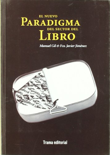 Imagen de archivo de EL NUEVO PARADIGMA DEL SECTOR DEL LIBRO a la venta por Librerias Prometeo y Proteo