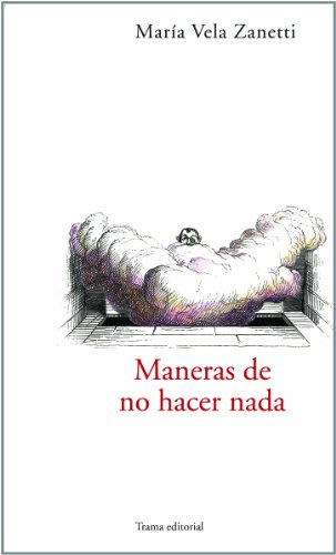 Stock image for Maneras de No Hacer Nada for sale by Hamelyn