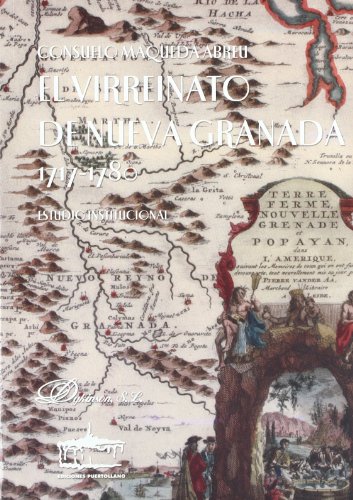 Imagen de archivo de El Virreinato de Nueva Granada (1717-1780): Estudio Institucional (Spanish Edition) a la venta por Iridium_Books