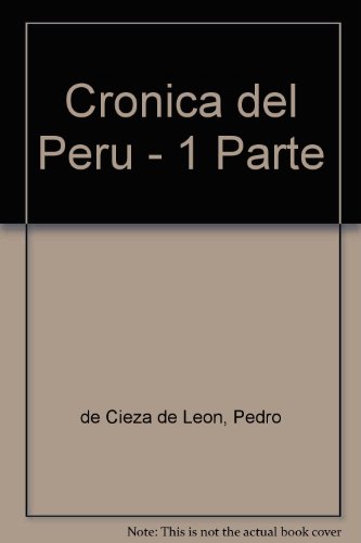 Beispielbild fr Cronica del Peru: Primera Parte zum Verkauf von ccbooksellers