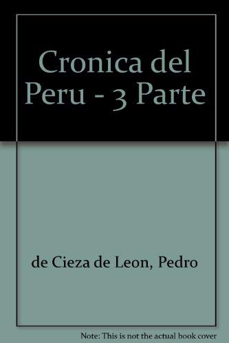 Imagen de archivo de Cr nica Del Perú Tercera Parte a la venta por ccbooksellers