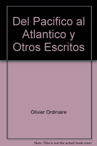 Stock image for Del Pacifico al Atlantico y Otros Escritos for sale by Zubal-Books, Since 1961