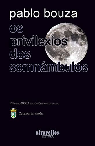 Stock image for OS PRIVILEXIOS DOS SOMNMBULOS for sale by Agapea Libros