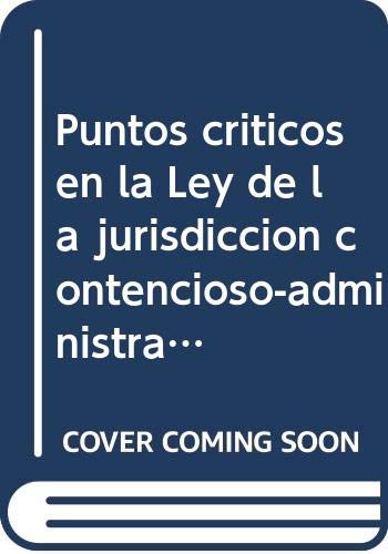 Imagen de archivo de Puntos Crticos en la Ley de la Jurisdiccin Contencioso-administrativa: Especial Referencia Al Procedimiento Abreviado a la venta por Hamelyn