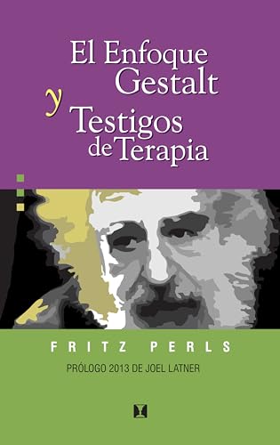 9788489333123: El enfoque gestalt y Testigos de terapia (CONCIENCIA Y EMOCION)