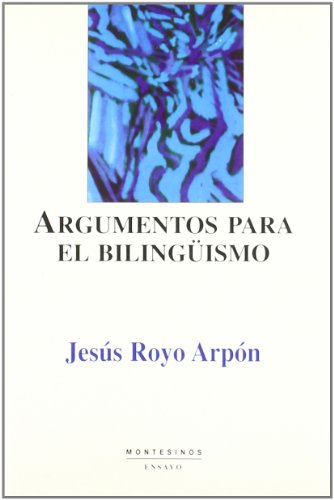 Beispielbild fr Argumentos para el bilingismo (ENSAYO) zum Verkauf von medimops
