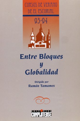 Beispielbild fr Entre Bloques y Globalidad zum Verkauf von Hamelyn