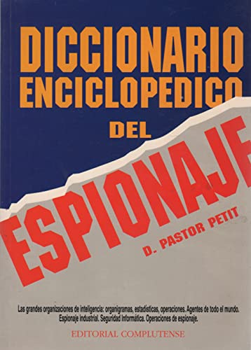 9788489365605: DICCIONARIO ENCICLOPEDICO DEL ESPIONAJE (SIN COLECCION)