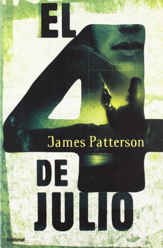 Imagen de archivo de El Cuatro De Julio / 4th of July (The Women's Murder Club) (Spanish Edition) a la venta por Ergodebooks