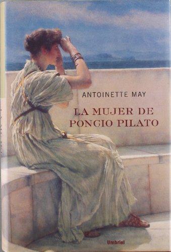 9788489367296: La mujer de poncio pilato/ Pilate's Wife