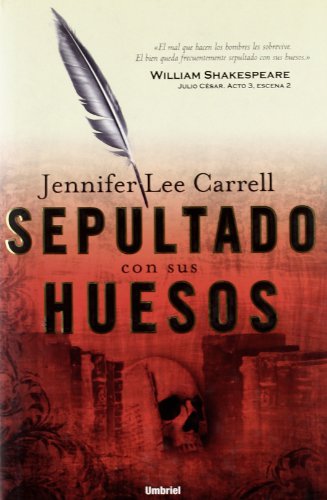 Sepultado con sus huesos (Spanish Edition) (9788489367425) by Carrell, Jennifer Lee