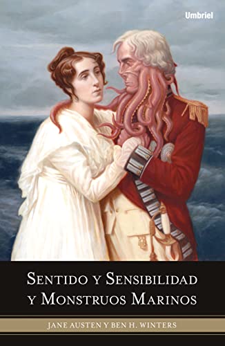 Stock image for Sentido y sensibilidad y monstruos marinos (Umbriel fantasa) Austen, Jane and Winters, Ben H. for sale by VANLIBER