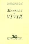 Beispielbild fr MANERAS DE VIVIR zum Verkauf von KALAMO LIBROS, S.L.