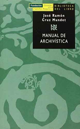 9788489384316: Manual de archivstica