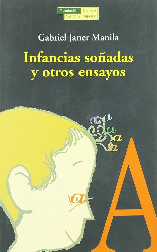 Imagen de archivo de Infancias soadas y otros a la venta por Iridium_Books