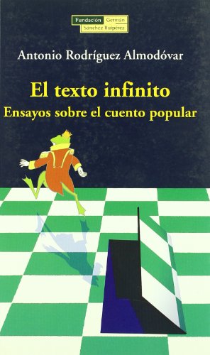 Imagen de archivo de El texto infinito.Ensayos sobre el cuento popular. a la venta por Librera Juan Rulfo -FCE Madrid