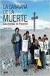 Stock image for La caravana de la muerte: Las vctimas de Pinochet (Spanish Edition) for sale by GF Books, Inc.
