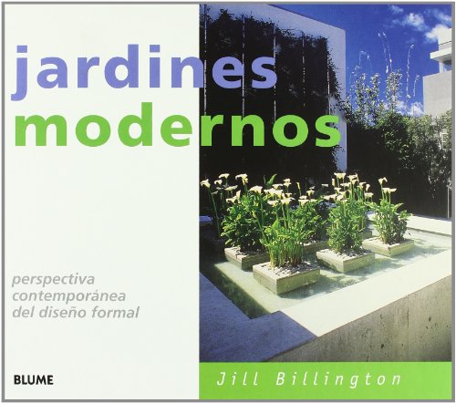 Stock image for Jardines Modernos : Perspectiva Contemporanea del Diseno Formal for sale by Better World Books